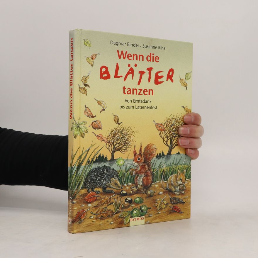 Dagmar Binder Wenn die Blätter tanzen