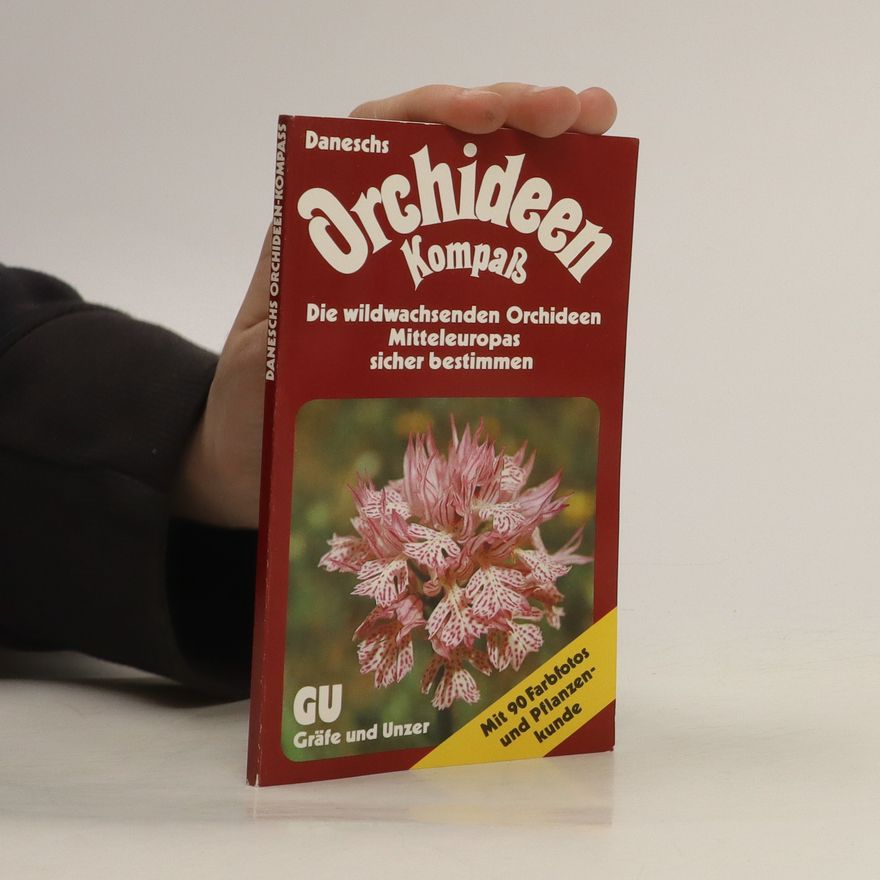 Edeltraud Danesch Daneschs Orchideen-Kompass