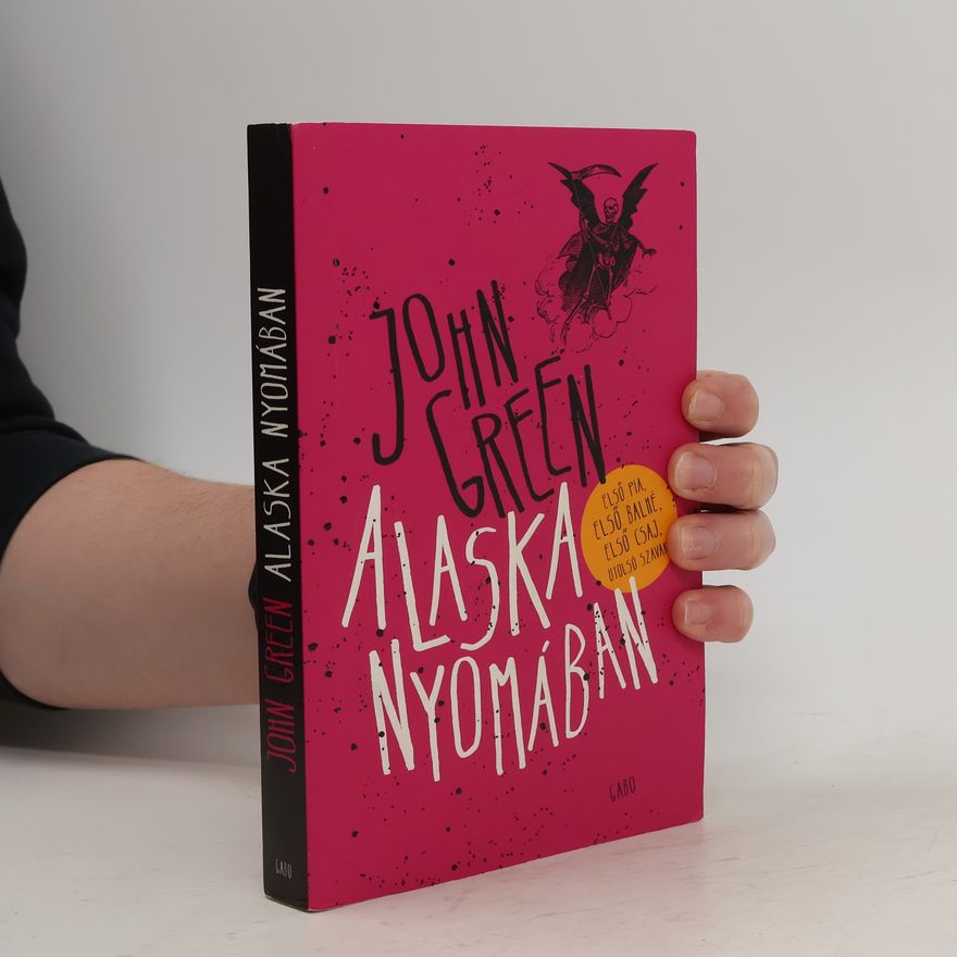 John Green Alaska Nyomában