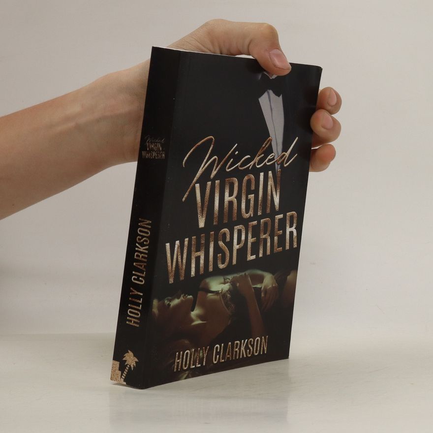Holly Clarkson Wicked Virgin Whisperer