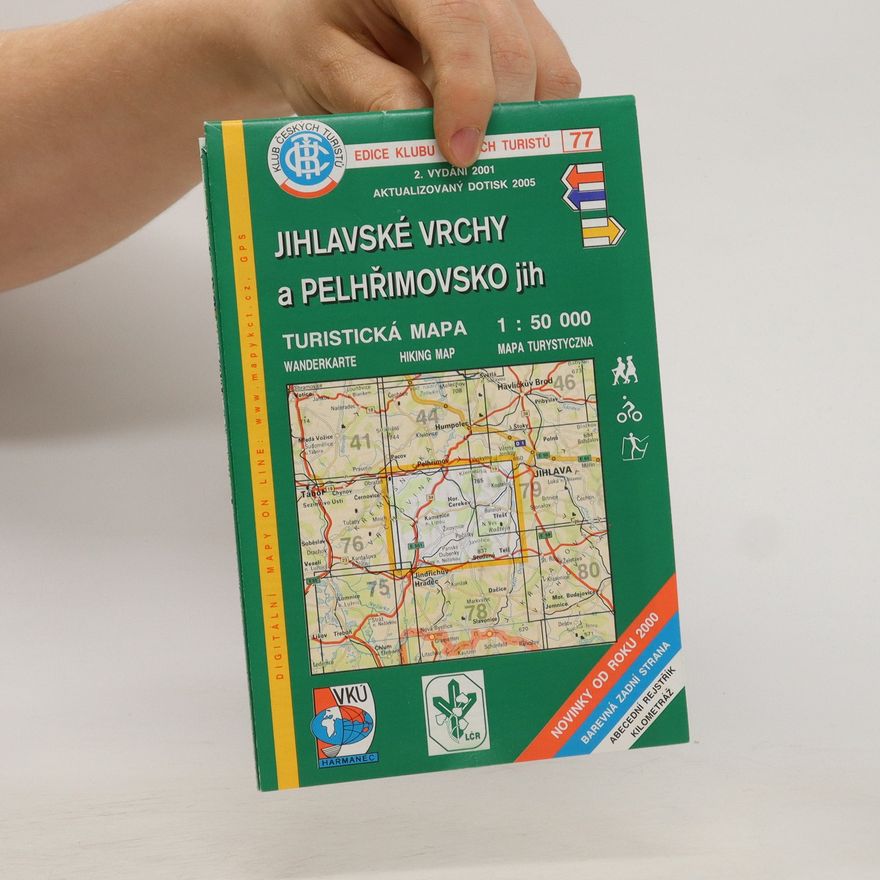 Kolektív autorov Jihlavské vrchy a Pelhřimovsko jih. Turistická mapa 1:50 000 = Hiking map = Wanderkarte = Mapa turystyczna