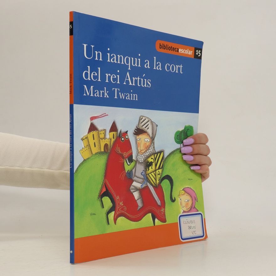 Mark Twain Un ianqui a la cort del rei Artús