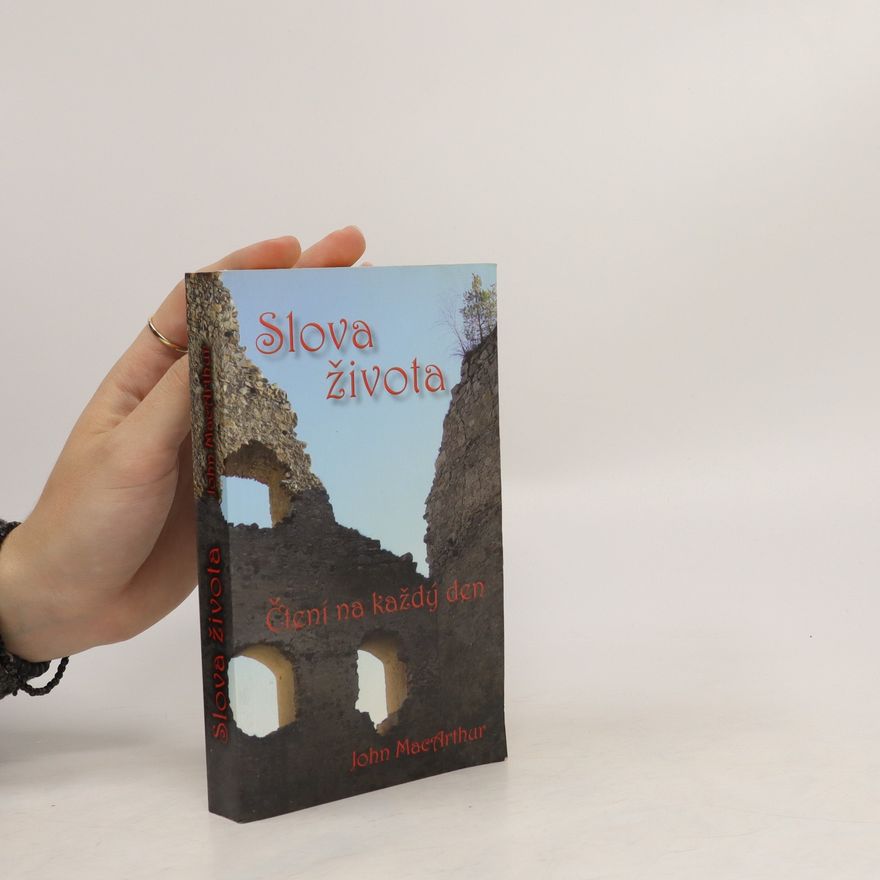 John MacArthur Slova života