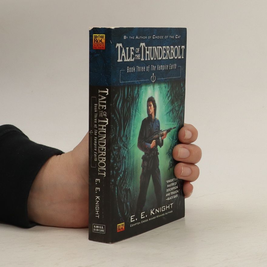 E. E. Knight The Vampire Earth 3. Tale of the Thunderbolt