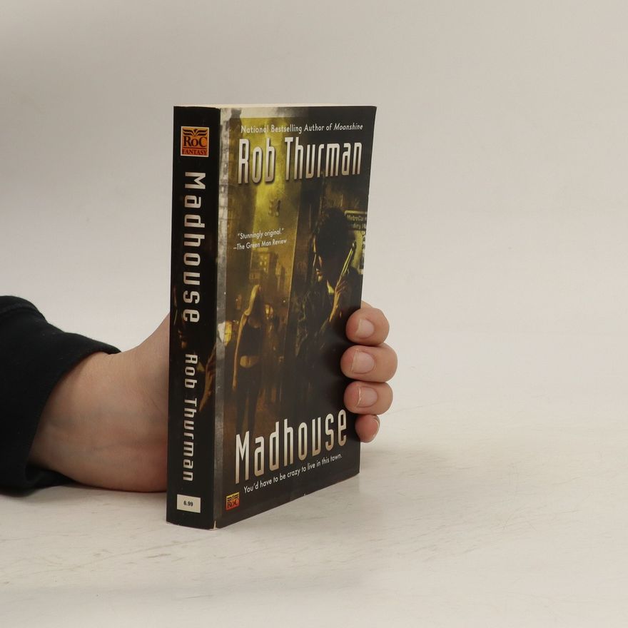 Rob Thurman Madhouse