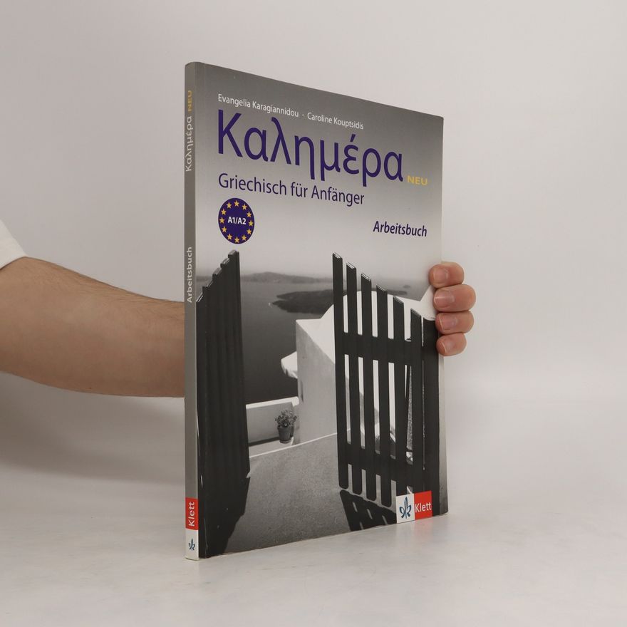 Evangelia Karagiannidou Kalimera Neu. Griechisch für Anfänger. Arbeitsbuch