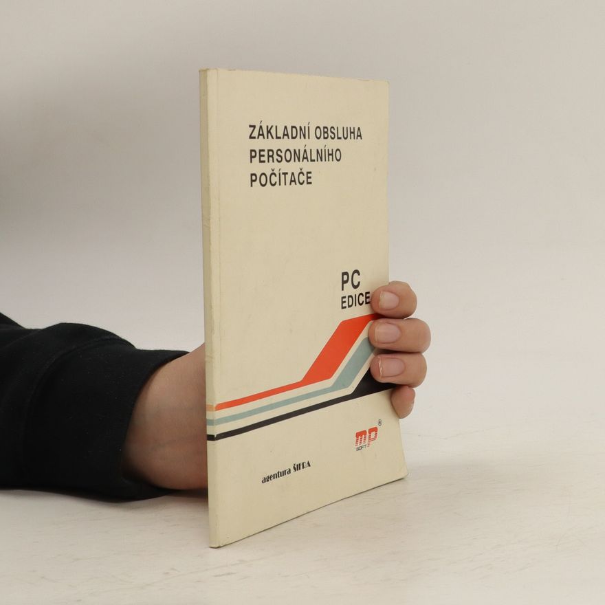 Kolektiv autorů Základní obsluha personálního počítače