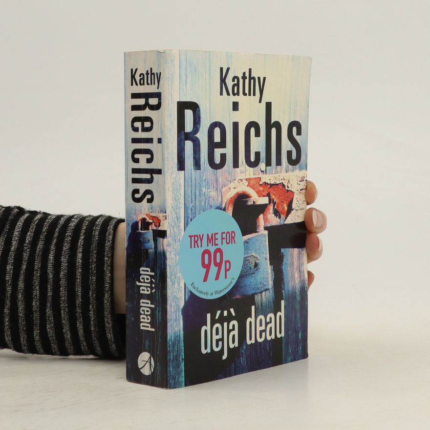 Kathy Reichs Déjà Dead