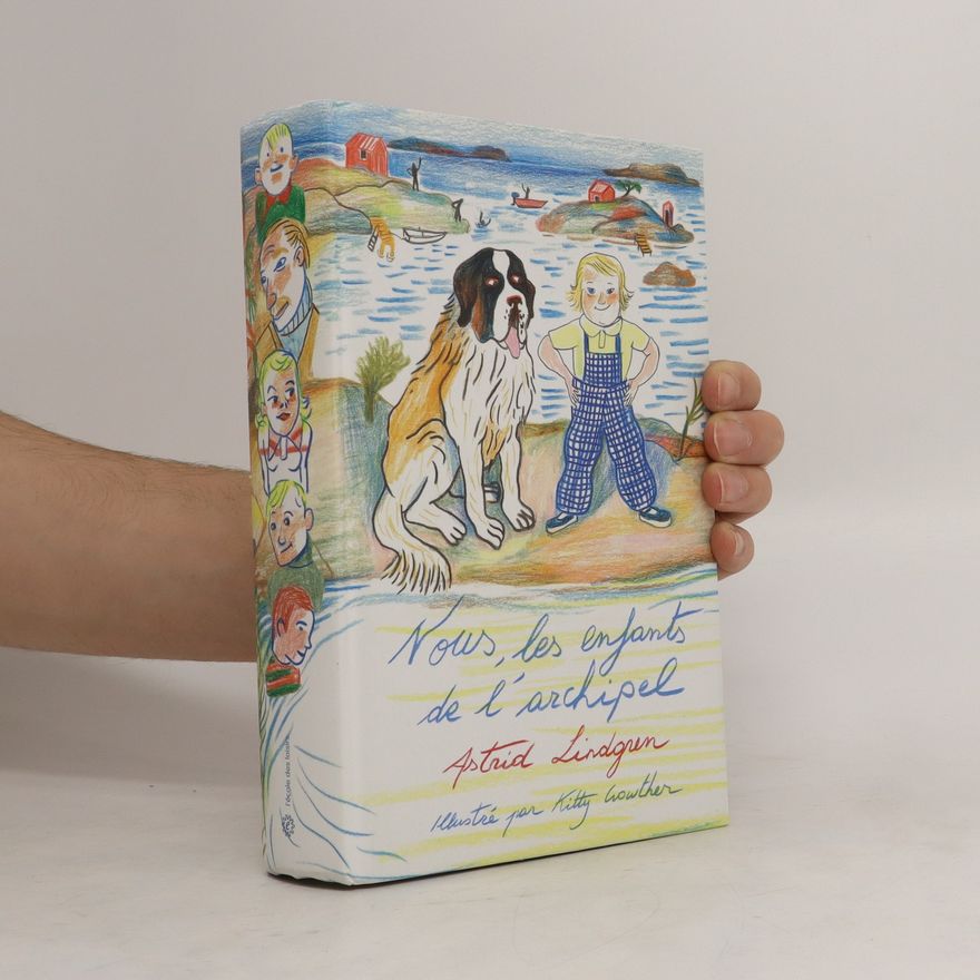 Astrid Lindgren Nous les enfants de l'archipel