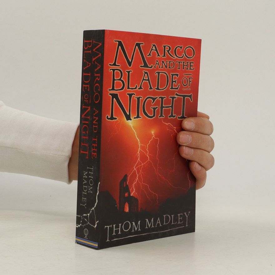 Thom Madley Marco and the Blade of Night