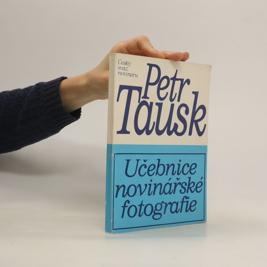 Petr Tausek Učebnice novinářské fotografie