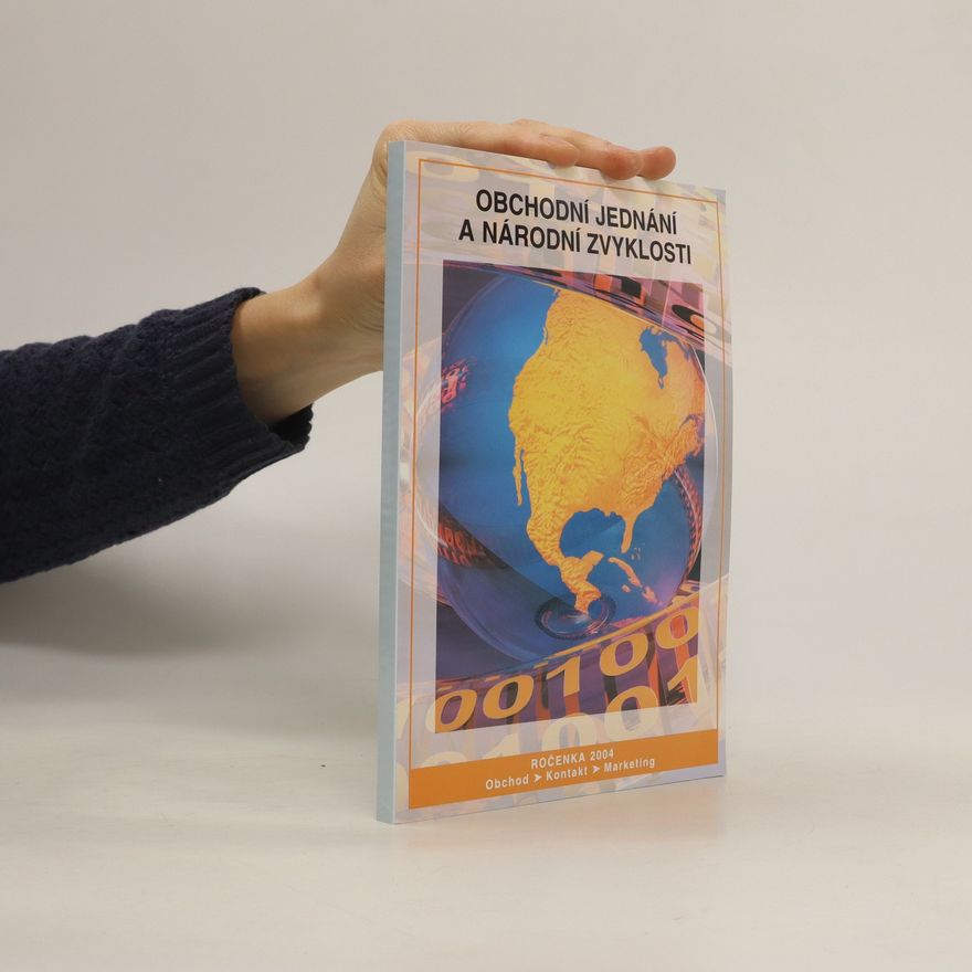 Autorenkollektiv Obchodní jednání a národní zvyklosti. Ročenka 2004. Obchod, kontakt, marketing