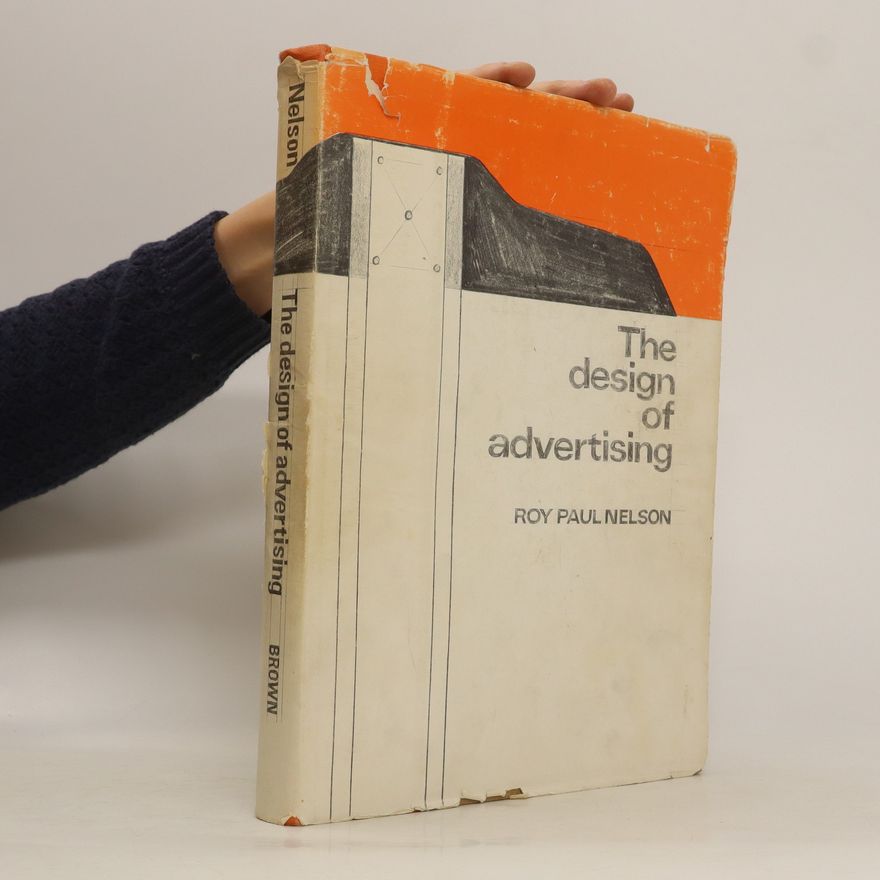 Roy Paul Nelson The Design of Advertising