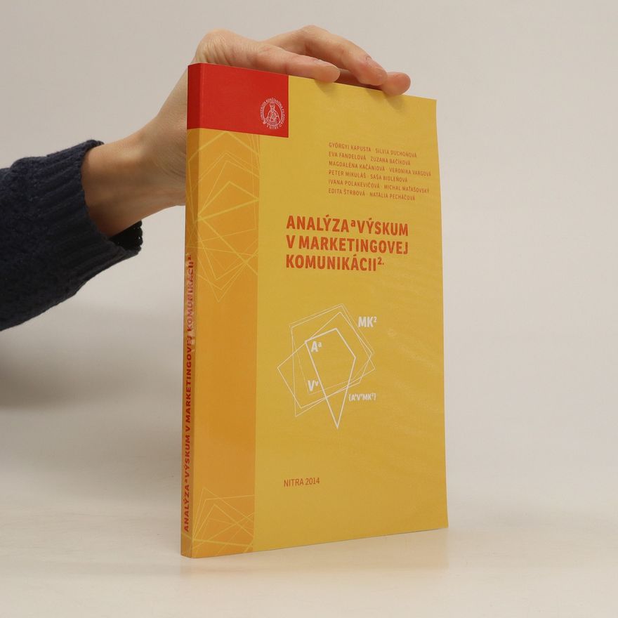 Autorenkollektiv Analýza a výskum v marketingovej komunikácii 2