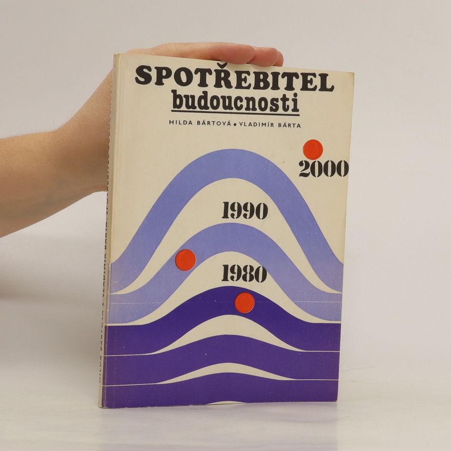 Hilda Bártová Spotřebitel budoucnosti