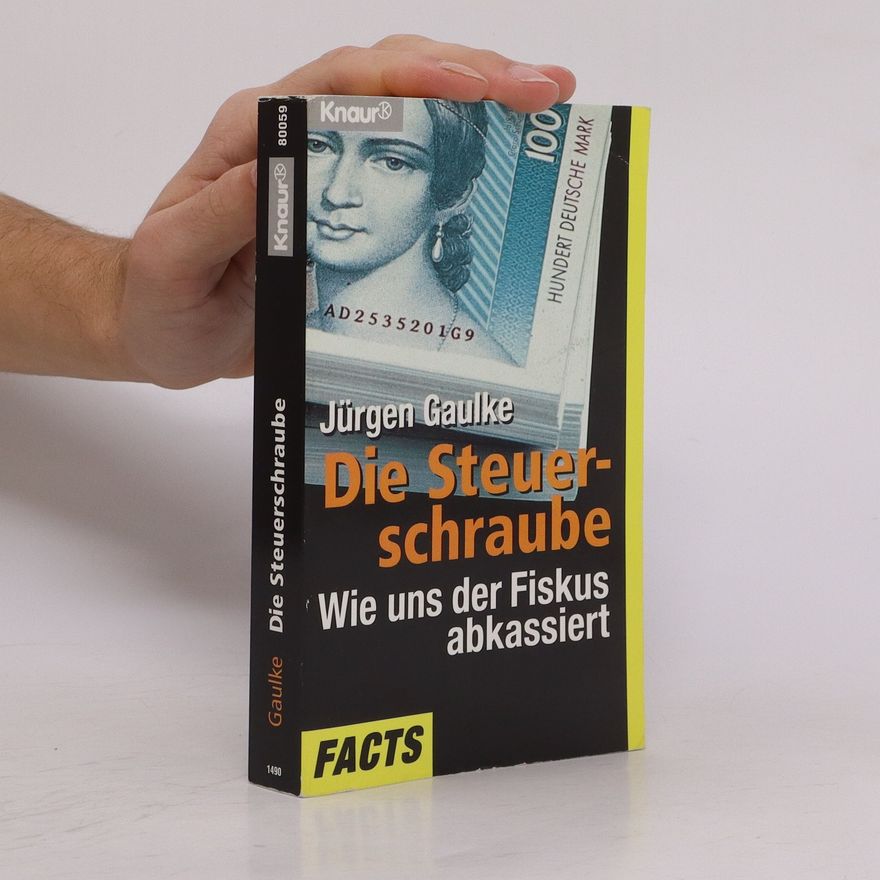 Jürgen Gaulke Die Steuerschraube