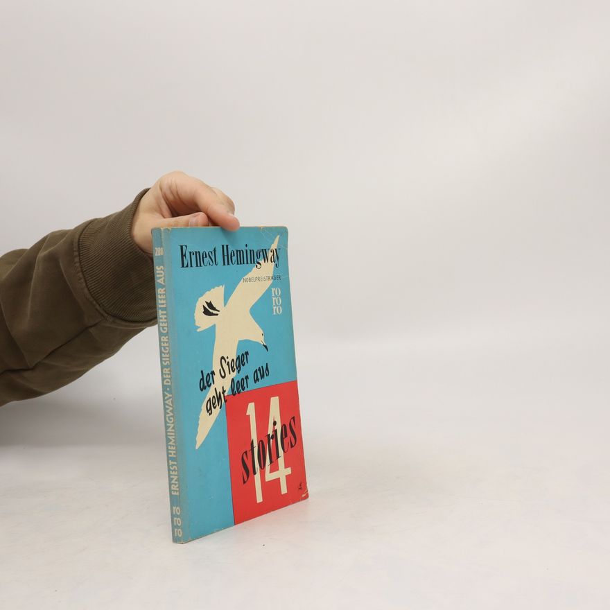 Ernest Hemingway Der Sieger geht leer aus
