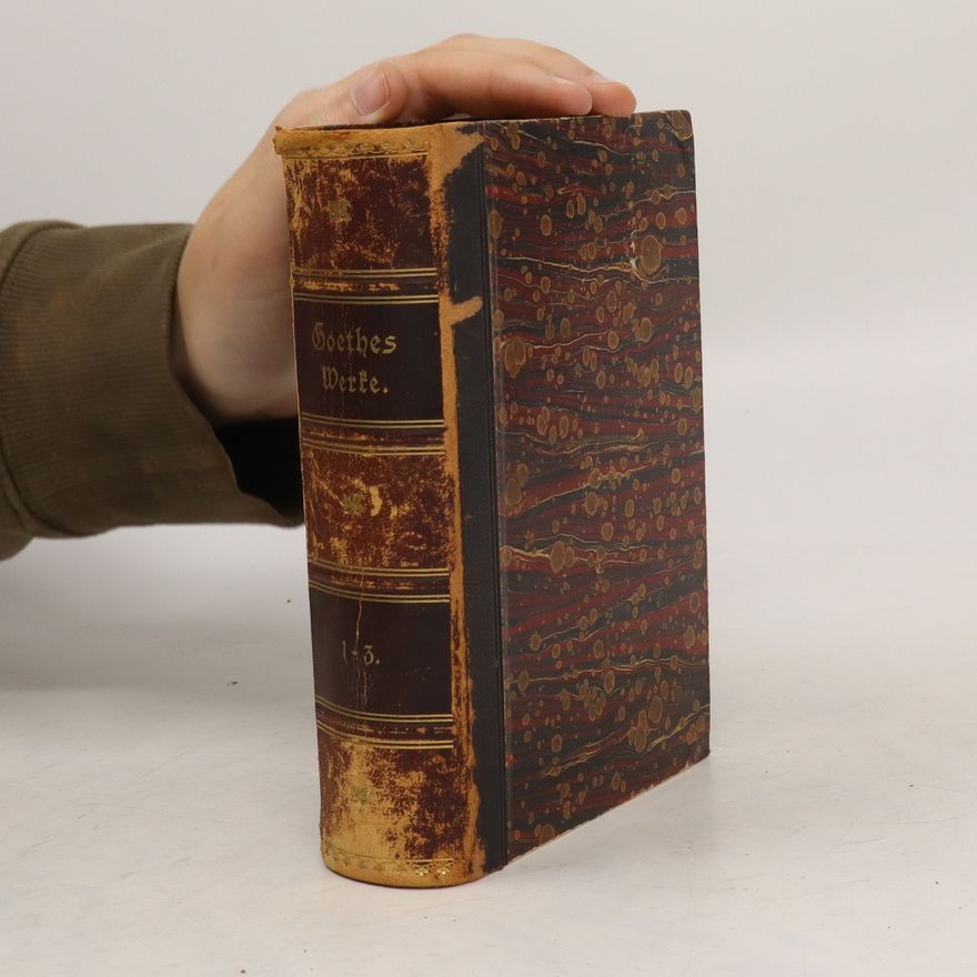 Johann Wolfgang von Goethe Goethes Werke 1