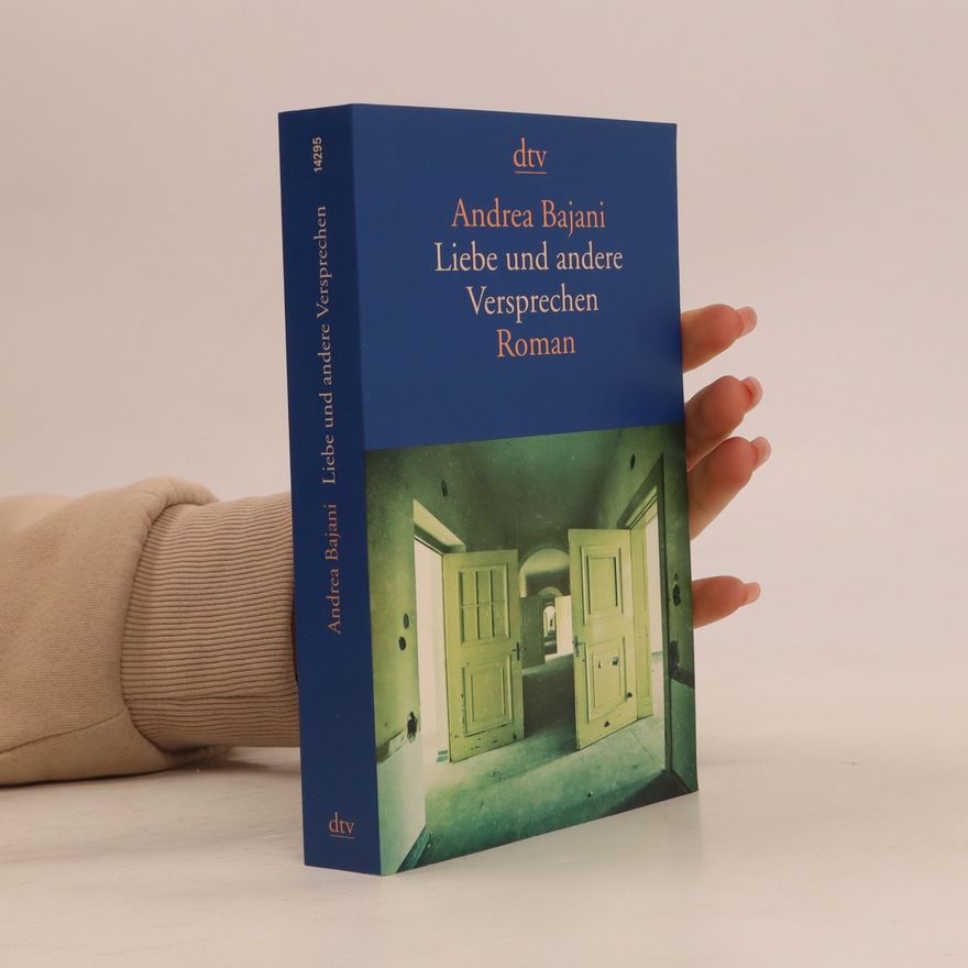 Andrea Bajani Liebe und andere Versprechen