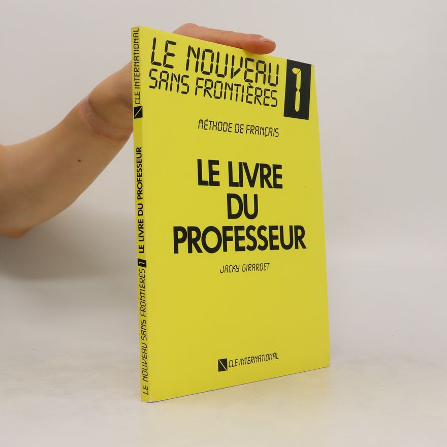 Jacky Girardet Le nouveau sans frontières 1. Livre du professeur.