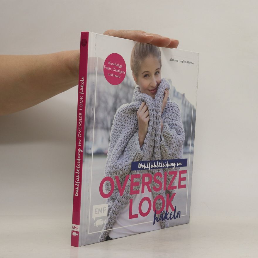 Michaela Lingfeld-Hertner Wohlfühlkleidung im Oversize-Look häkeln