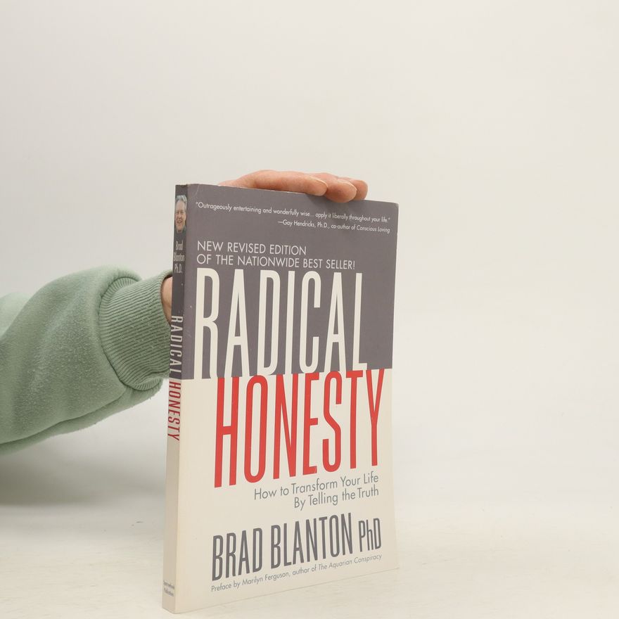 Brad Blanton Radical Honesty