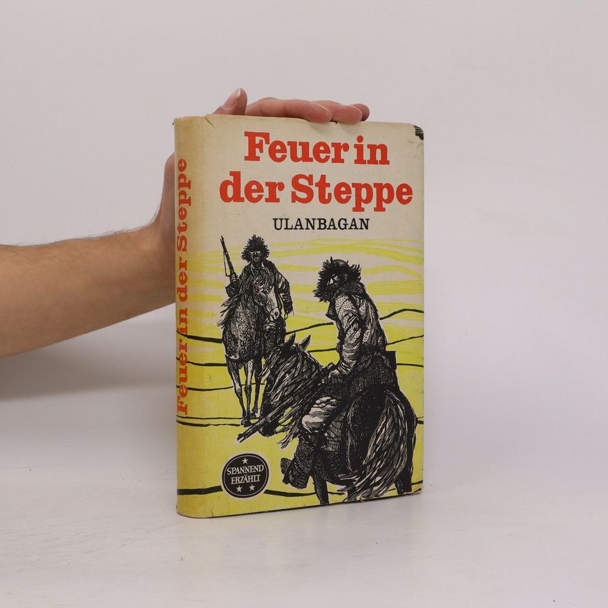 Autorenkollektiv Feuer in der Steppe