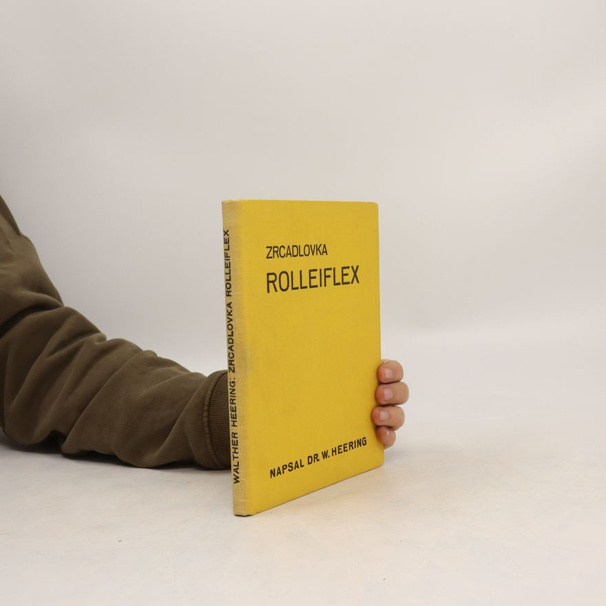 Walther Heering  Zrcadlovka Rolleiflex