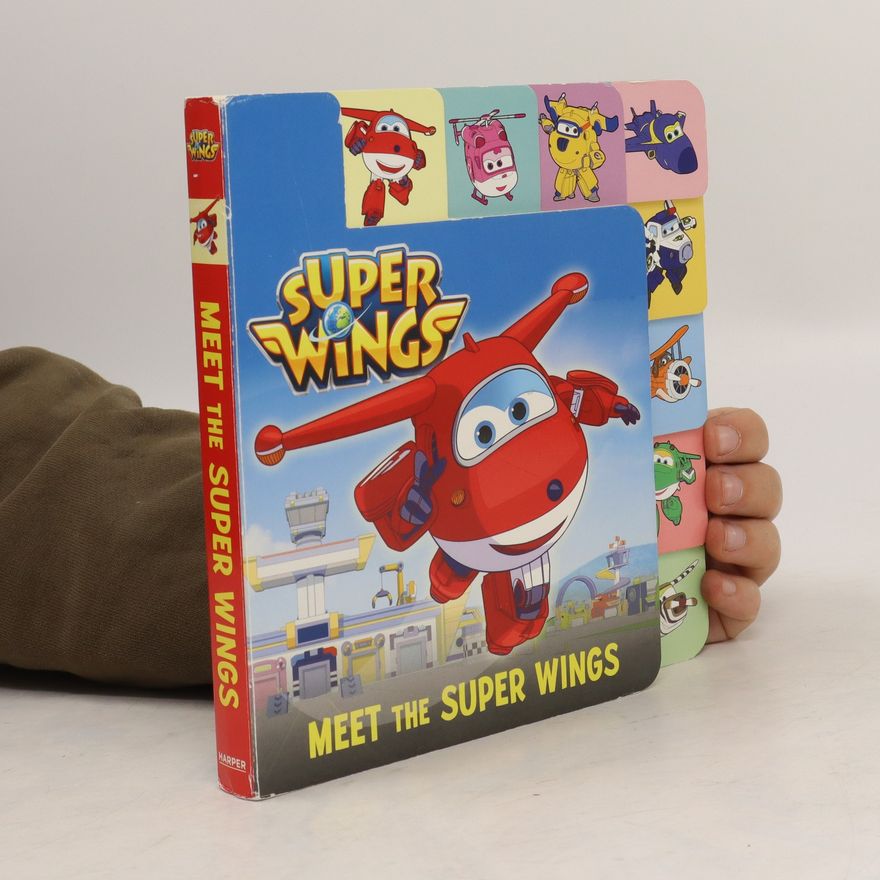 Steve Foxe Super Wings. Meet the Super Wings