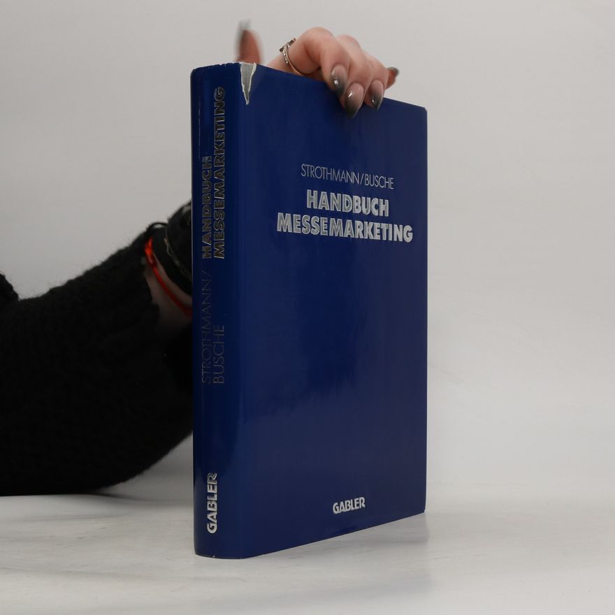 Karl Heinz Strothmann Handbuch Messemarketing