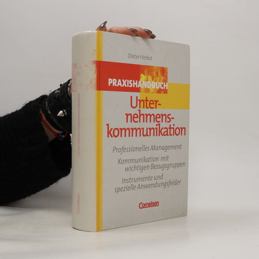 Dieter Georg Adlmaier-Herbst Praxishandbuch Unternehmenskommunikation