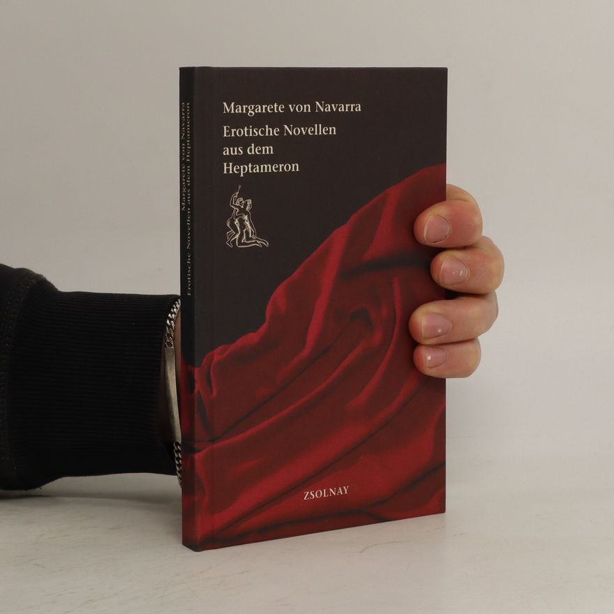 Margarete von Navarra Erotische Novellen aus dm Heptameron