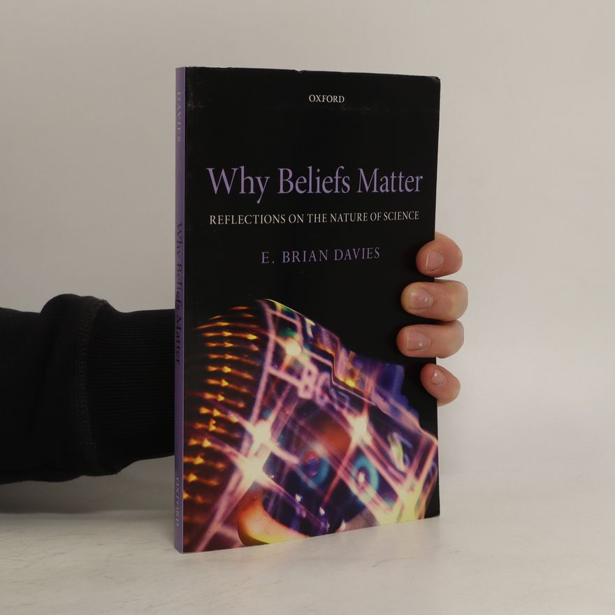 E. Brian Davies Why Beliefs Matter