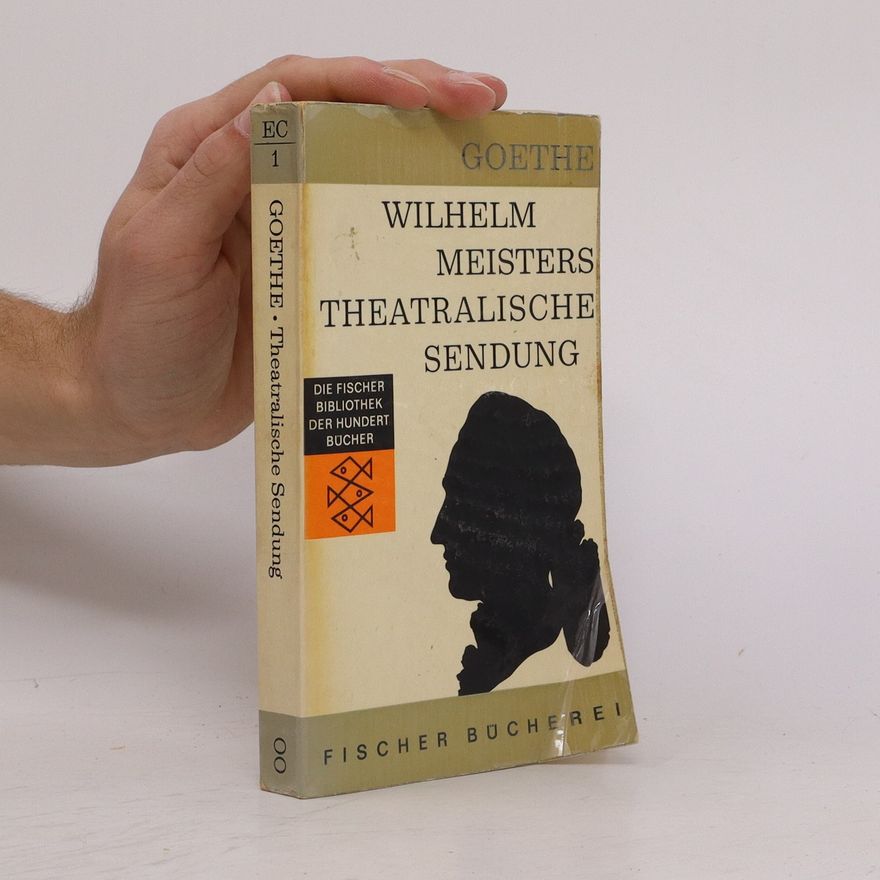 Johann Wolfgang von Goethe Theatralische Sendung