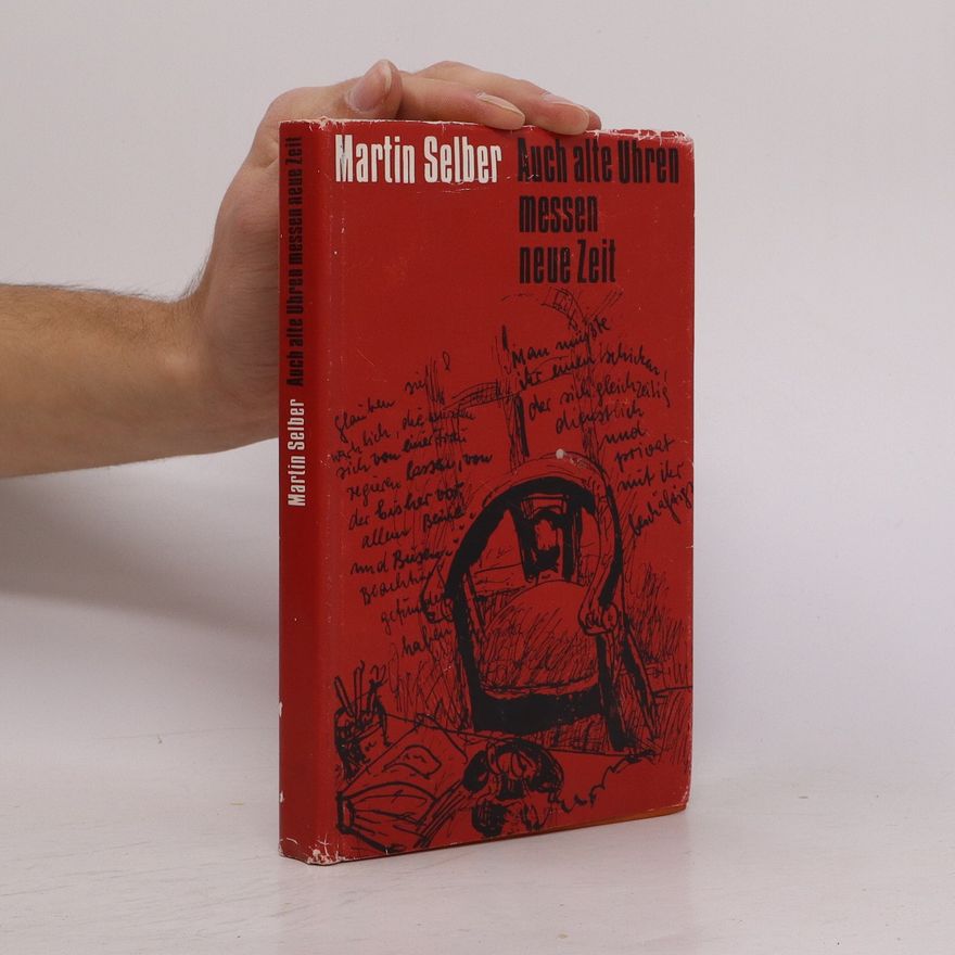 Martin Selber Auch alte Uhren messen neue Zeit