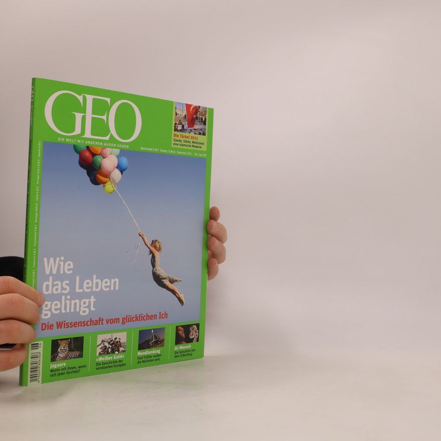 Kolektiv autorů Geo. Die welt mit anderen augen sehen 06/2011