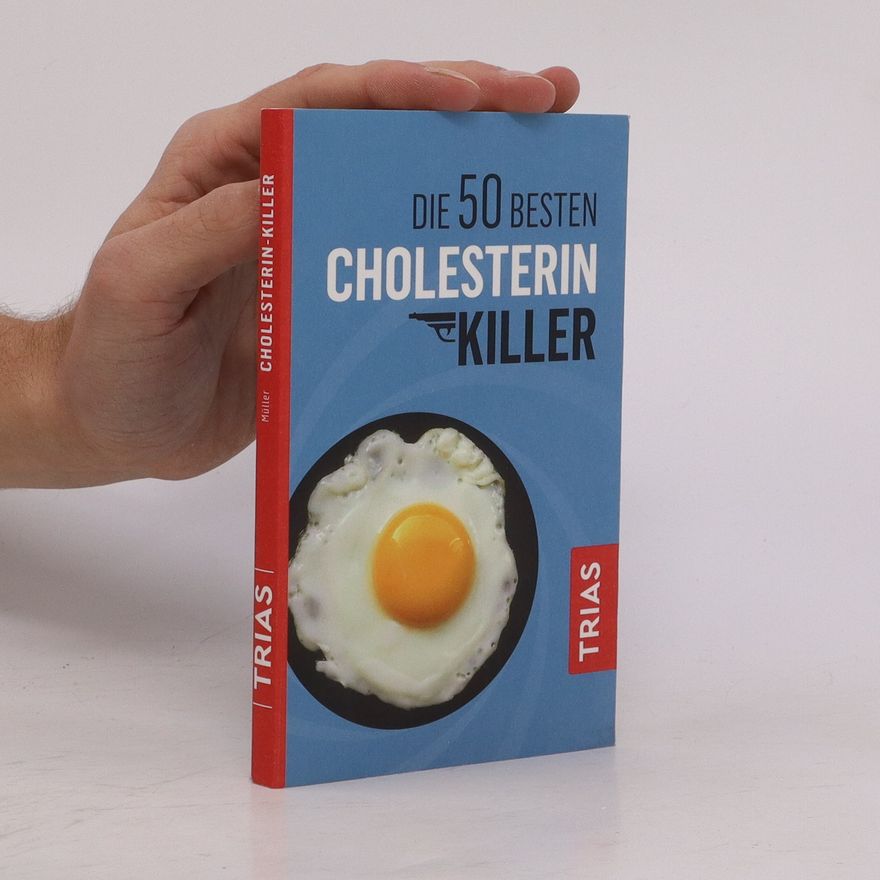 Sven-David Müller Die 50 besten Cholesterin-Killer