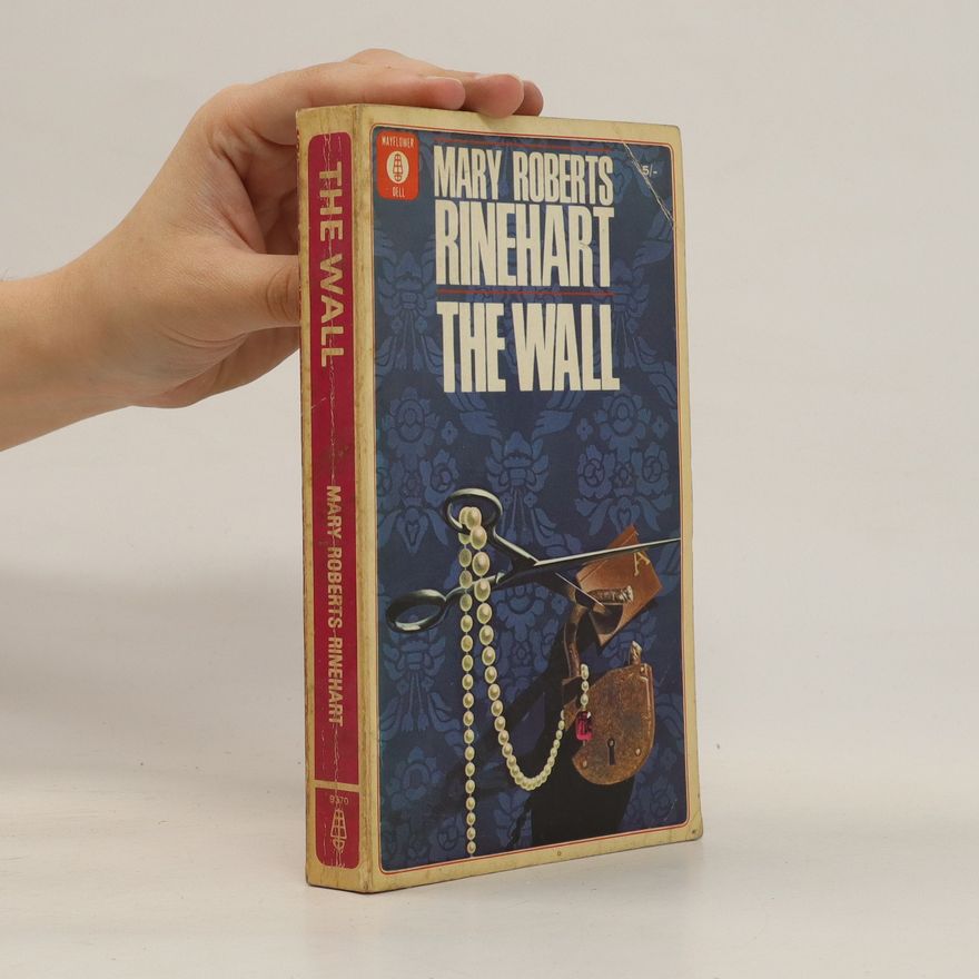 Mary Roberts Rinehart The Wall