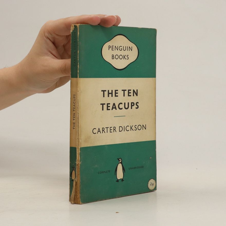 Carter Dickson The Ten Teacups