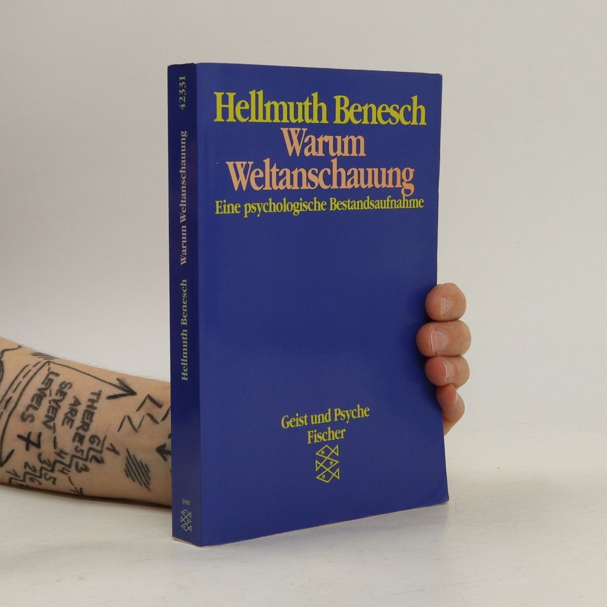 Hellmuth Benesch Warum Weltanschauung