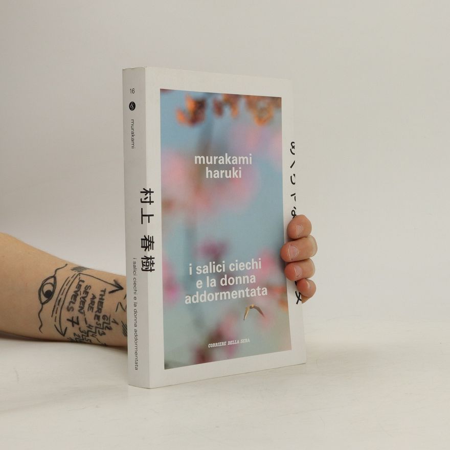 Haruki Murakami I salici ciechi e la donna addormentata