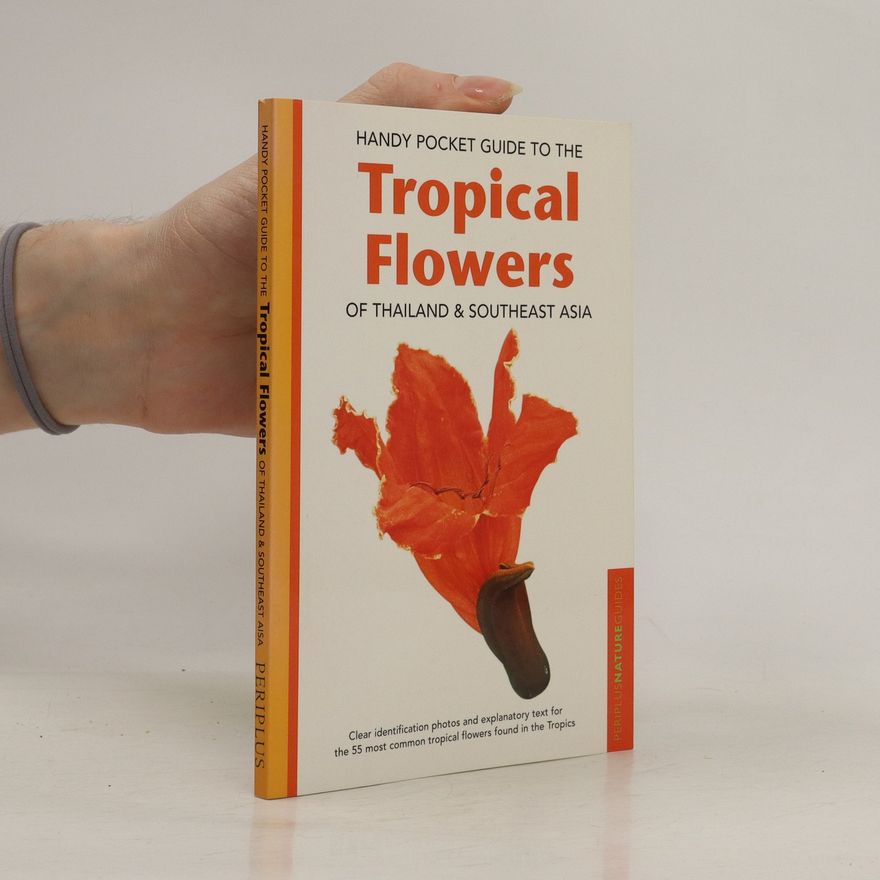 Autorenkollektiv Handy Pocket Guide to the Tropical Flowers of Thailand & Southeast Asia