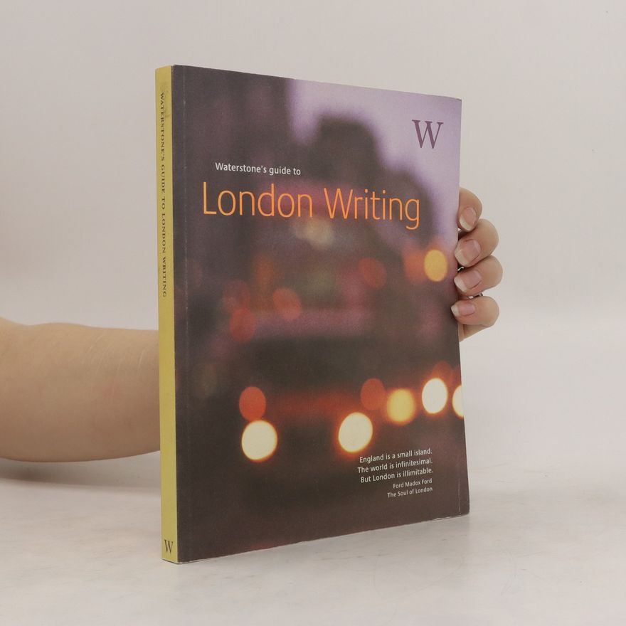 Nick Rennison Waterstone's Guide to London Writing