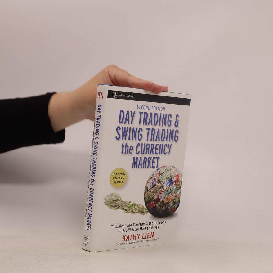 Kathy Lien Day Trading & Swing Trading the Currency Market