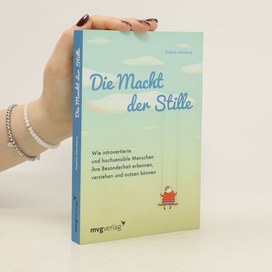 Sophia Dembling Die Macht der Stille