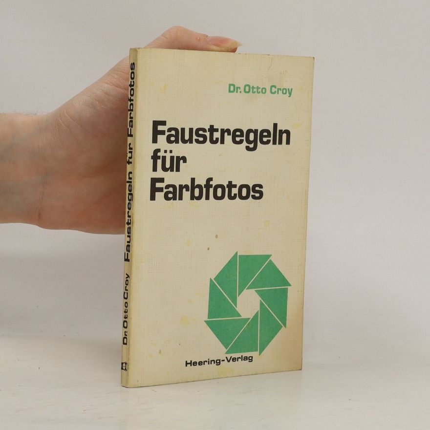 Otto Roman Croy Faustregeln für Farbfotos