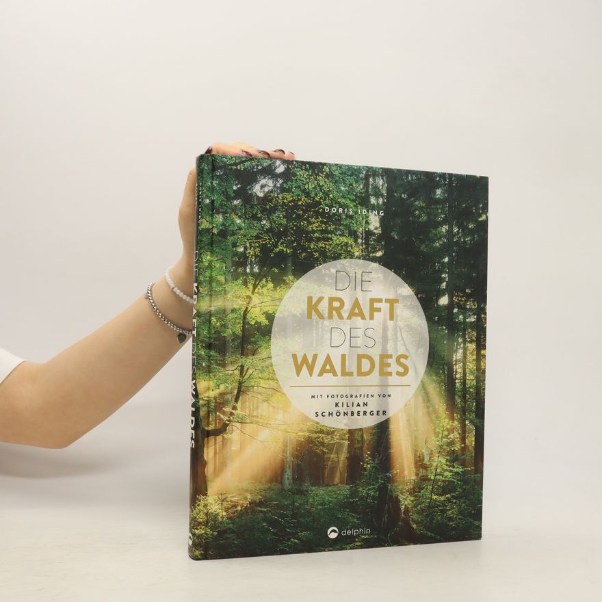 Doris Iding Die Kraft des Waldes