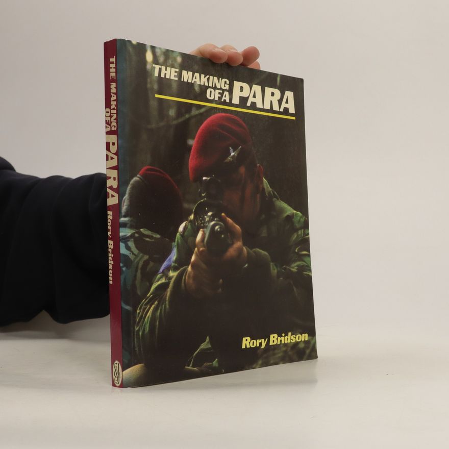 Rory Bridson The Making of a Para