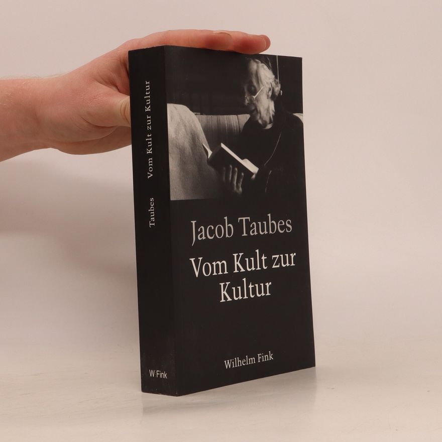 Jacob Taubes Vom Kult zur Kultur
