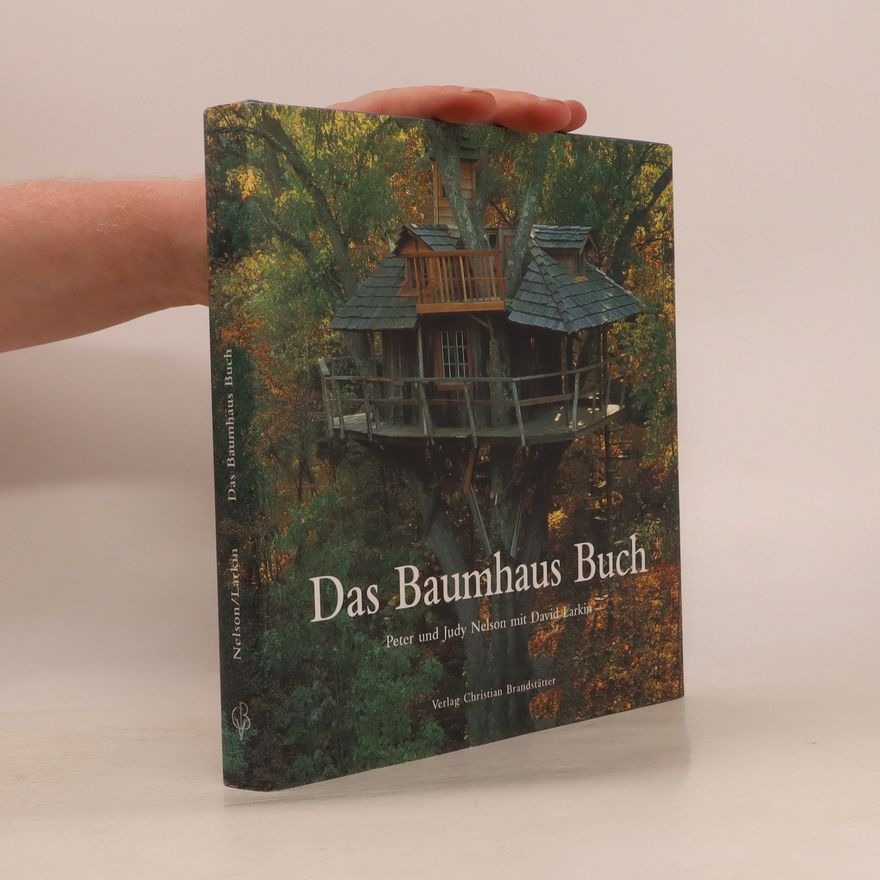 Pete Nelson Das Baumhaus-Buch